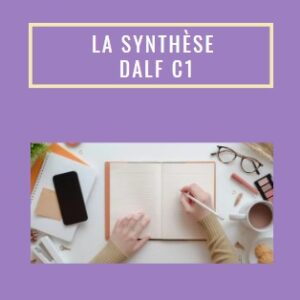 La synthèse - DALF C1