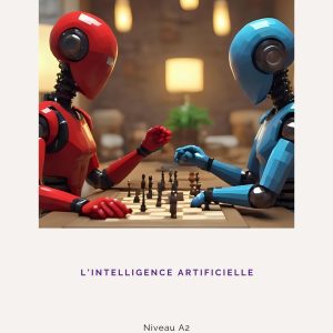 🧠 L’intelligence artificielle – Niveau A2